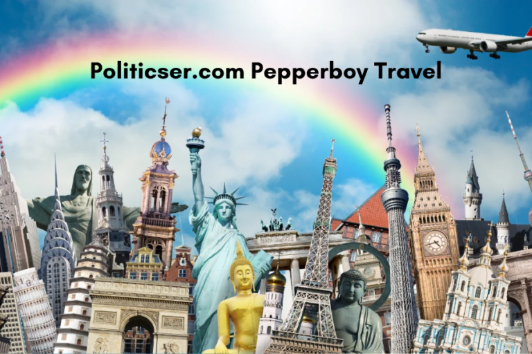 Politicser.com Pepperboy Travel